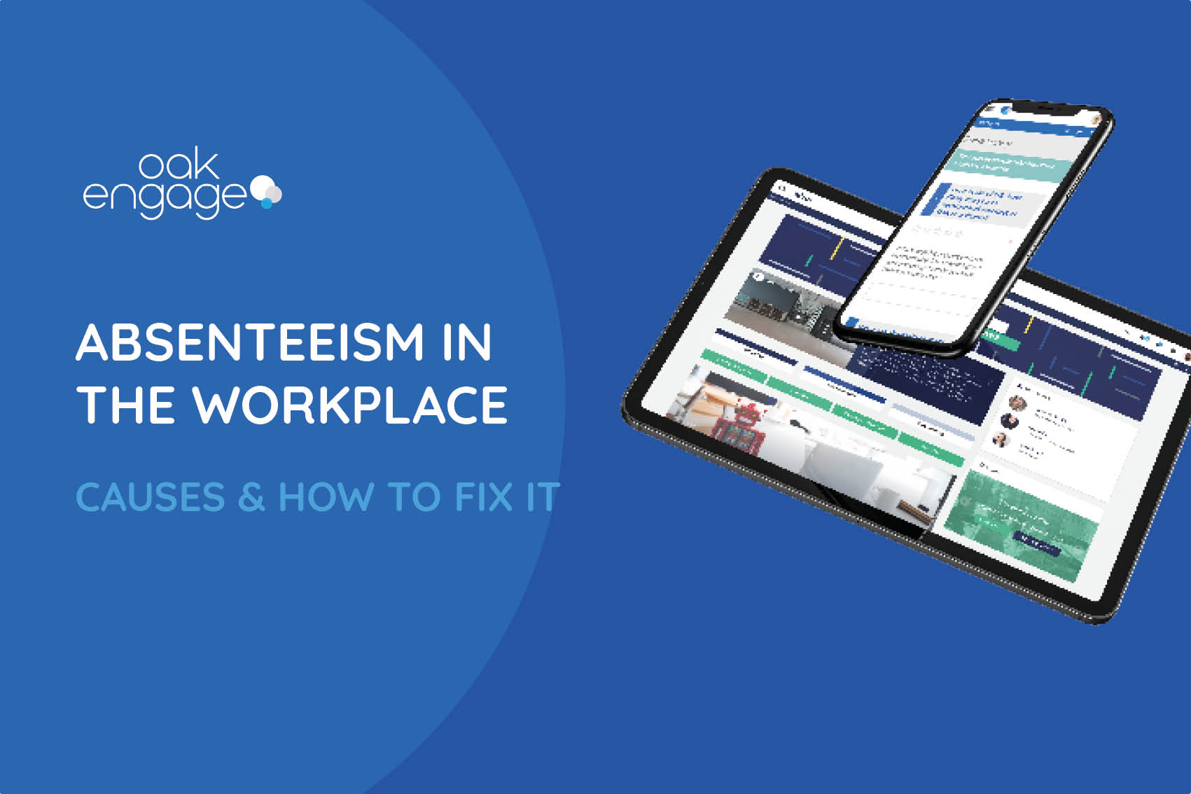 Absenteeism In The Workplace: Causes & How To Fix It - Oak Engage