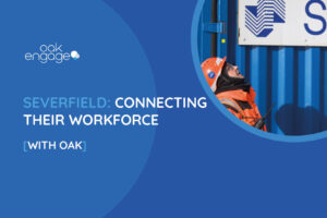 Severfield: Connecting Their Workforce with Oak - Featured image